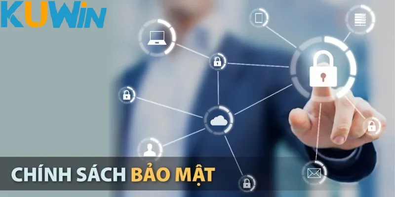 Tầm quan trọng của chính sách bảo mật tại Kuwin