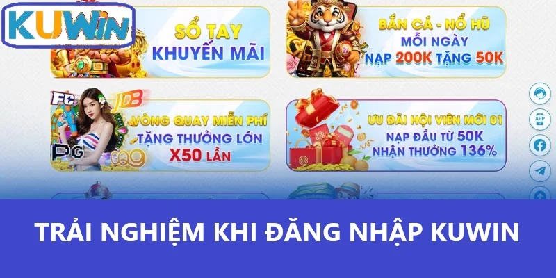 Trải nghiệm thú vị khi đăng nhập Kuwin