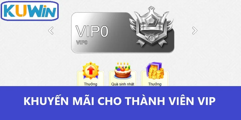 Khuyến mãi cho thành viên vip