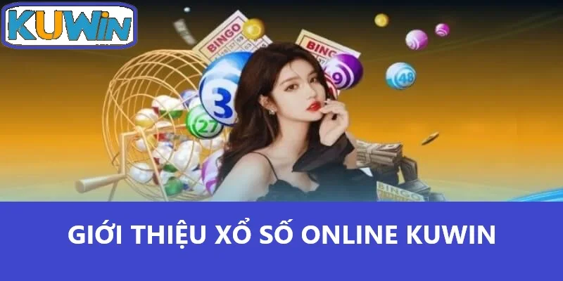 Giới thiệu xổ số online Kuwin